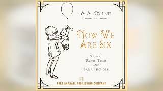 Now We Are Six  by AA Milne  Audiobook Review [upl. by Alios]