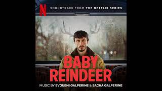 Baby Reindeer 2024 Soundtrack  Martha Suite  Evgueni Galperine amp Sacha Galperine  Netflix Series [upl. by Reizarf126]