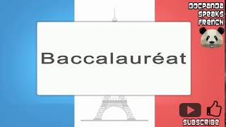 Baccalauréat  How To Pronounce  French Native Speaker [upl. by Carley]