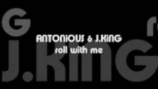 ANTONiOUS amp JKiNG roll with me [upl. by Spratt]