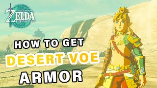 How to get the Complete Desert Voe Armor Set ► Zelda Tears of the Kingdom [upl. by Yerffe]