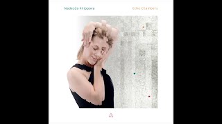 Nadezda Filippova Echo Chambers  Album promo [upl. by Frans]