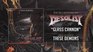 DESOLIST  quotGlass Cannonquot Official Audio [upl. by Hintze686]