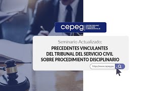 ACTUALIZADO PRECEDENTES VINCULANTES DEL TRIBUNAL DEL SERVICIO CIVIL SOBRE PROCEDIMIENTO DISCIPLINAR [upl. by Nomyaw]