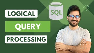 Practical Insights into Logical Query Processing SQL Interview Guide [upl. by Verada808]