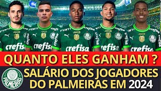 SALÁRIO DOS JOGADORES DO PALMEIRAS EM 2024 ATUALIZADO BRUNO RODRIGUES ENDRICK RAPHAEL VEIGARONY [upl. by Gerson495]