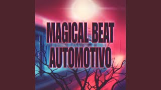 Magical Beat Automotivo [upl. by Armstrong]