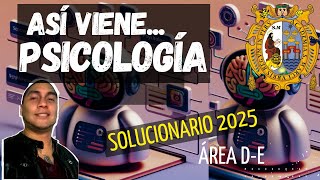 🔴 SOLUCIONARIO PSICOLOGÍA 🧠 del EXAMEN de ADMISIÓN SAN MARCOS 2025 AREA D  E [upl. by Nosemaj918]