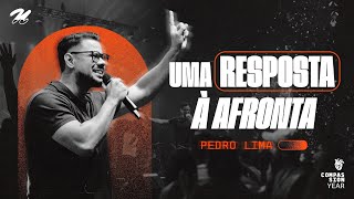 UMA RESPOSTA À AFRONTA  PEDRO LIMA [upl. by Arihaj755]