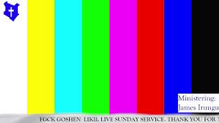 FGCK GOSHEN LCA  SUNDAY SERVICE [upl. by Jacklyn136]