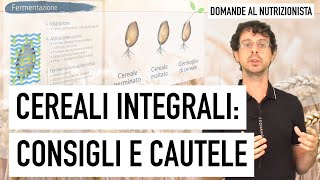 Cereali integrali consigli e cautele [upl. by Naivad]