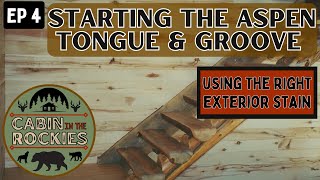 Starting Aspen Tongue and Groove  Exterior Stain Lessons Learned [upl. by Reynolds16]