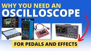 Oscilloscope for Pedals and Effects [upl. by Asselam]