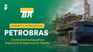 Gabarito Extraoficial Petrobras – Conhecimentos Específicos Engenharia de Segurança do Trabalho [upl. by Damales]