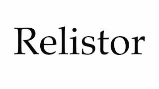 How to Pronounce Relistor [upl. by Mccarthy]