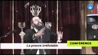 Conférence du Rav Yehia Benchetrit la preuve irréfutable de HAUTE FOLIE [upl. by Rodl]