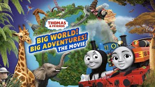 Thomas amp Friends™ Big World Big Adventures  The Movie  US HD [upl. by Patt]