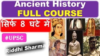 Ancient History Web Series Full Course in 1 Video UPSC  Riddhi Sharma  Prelims 20 2021 [upl. by Pyszka]