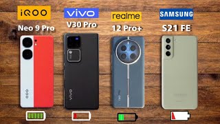 Vivo V30 Pro Vs Iqoo Neo 9 Pro Vs Realme 12 Pro Plus Vs Samsung Galaxy S21 Fe Battery Test [upl. by Nyllek]