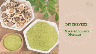 DIY Macérât huileux Moringa [upl. by Etak844]