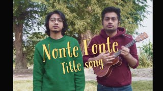 Nonte Fonte Title Song l Cover by Taalpatar Shepai l Tribute to Late Narayan Debnath [upl. by Allebasi]