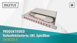 DIGITUS® LWL Spleißbox vorkonfektioniert mit Schiebefunktion DN963314 [upl. by Nortyad454]