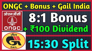 ONGC Stock Bonus  Gail India • Stocks Declared High Dividend Bonus amp Split With Ex Dates [upl. by Eybba]