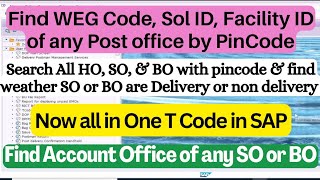 Find WEG Code Facility ID of any office by PinCode  HO SO BO Details by pincode [upl. by Jorey]