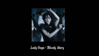 Lady Gaga  Bloody Maryspeed up [upl. by Retxed]