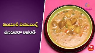 Tandoori Vegetables  Gorumuddalu  20th Jan 2023  ETV Abhiruchi [upl. by Sidran770]