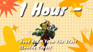 1 Hour  Laufey  From The Start Good Kid Cover [upl. by Ihsir827]