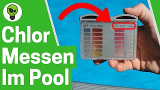 Chlor Wert Messen Pool ✅ TOP ANLEITUNG Wie mit Tabletten Chloren amp Chlorgehalt im Wasser Senken [upl. by Tneicniv]