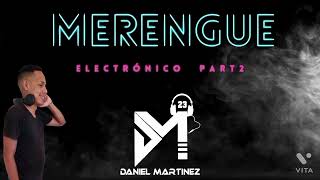 Merengue Electrónico Part ll 😎 [upl. by Sirois]