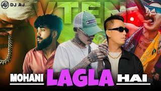 VTEN  Mohani Lagla Hai Rap Remix  Laure X Nawaj Ansari Hip Hop Remix  DJ AJ [upl. by Alemrac172]