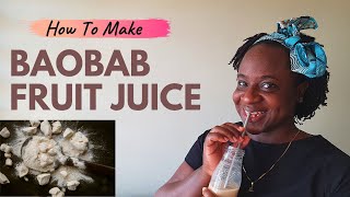 Baobab Juice  How To Make Baobab Fruit Juice [upl. by Arol501]