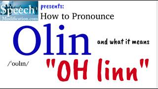 How to Pronounce Olin Olin Name Meaning Olin Reynolds [upl. by Tacy]