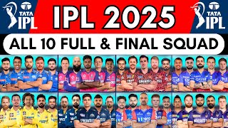 TATA IPL 2025  All 10 Teams Final Squad  All Players List  MI KKR CSK GT RCB PBKS RR DC SRH LSG [upl. by Neroc311]