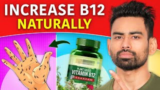 Increase Vitamin B12 Naturally Symptoms Best Foods Natural Supplements [upl. by Monreal654]