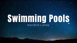 Kendrick Lamar  Swimming Pools Drunk  1 HOUR [upl. by Eiramasil]