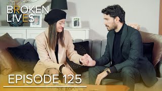 Broken Lives  Episode 125 English Subtitled  Kırık Hayatlar [upl. by Fitting193]