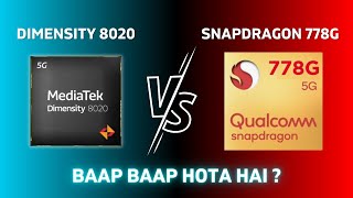 Mediatek Dimensity 8020 vs Snapdragon 778G  Who Is Actually Winner🔥 [upl. by Annayak302]