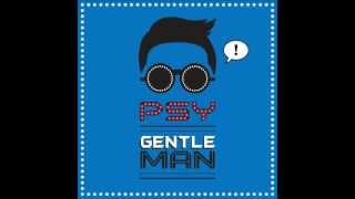 PSY  GENTLEMAN싸이젠틀맨 GENTLEMAN ENGLISH TRANSLATION  젠틀맨 영어번역가사 [upl. by Aiet]