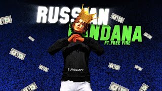 RUSSIAN BANDANA SONG WITH FREE FIRE EDIT🔥❤️  FREE FIRE X RUSSIAN BANDANA  DANDHA NYOLIWALA [upl. by Rosinski929]