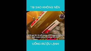 Tại sao không nên uống rượu trắng lạnh shorts shortsvideo review [upl. by Romona377]