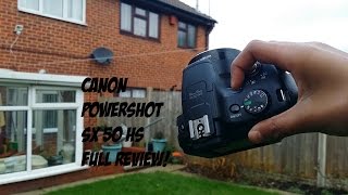 Canon Powershot SX 50 HS Unboxing amp Full Review [upl. by Attiuqehs806]