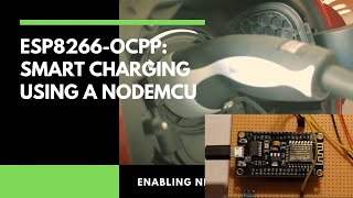 OCPP 16 on the ESP8266 Full EVSE demonstration amp library introduction [upl. by Koah64]