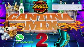 🍺🍺😭 Cantina Mix 2😭🍺🍺 Dj Angel El Recidente 502 [upl. by Oreste901]