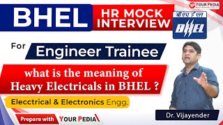 BHEL HR Mock Interview For Engineer Trainee  BHEL Interview preparation amp Guidance with YourPedia [upl. by Eicul]