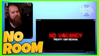 TREATY OAK REVIVAL No Vacancy Reaction [upl. by Gregorius]