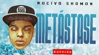 Nocivo Shomon  Metástase  Prod Nocivo Beats [upl. by Dorise]